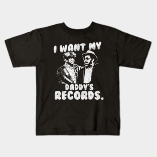 Vintage I Want My Daddy Records Kids T-Shirt